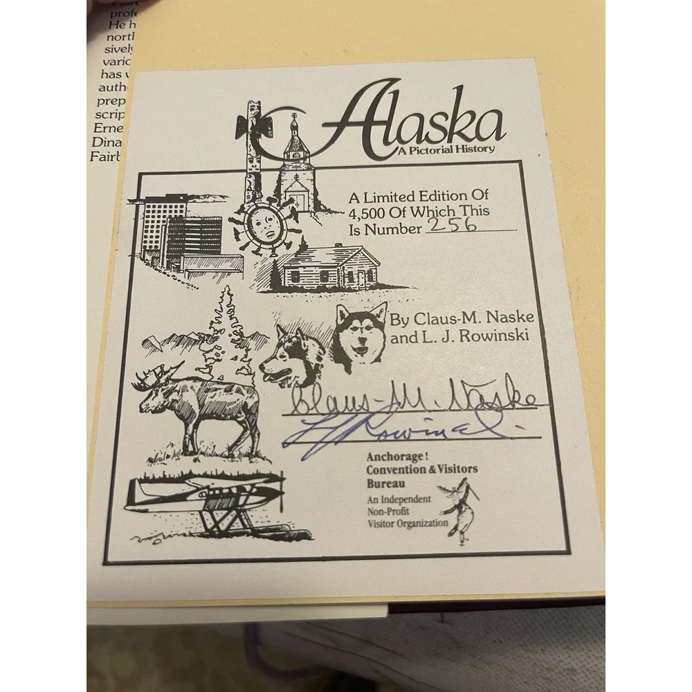 Alaska: A Pictorial History [Hardcover] Naske,Claus M. And L.J.Rowinski Signed!